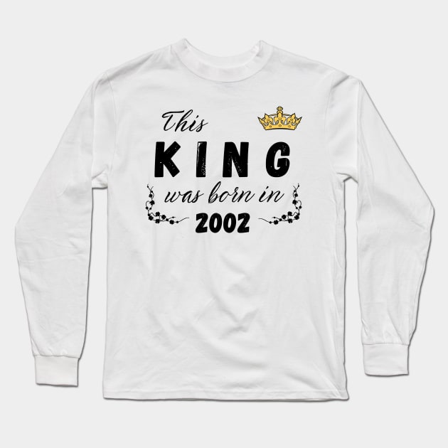 King born in 2002 Long Sleeve T-Shirt by Kenizio 